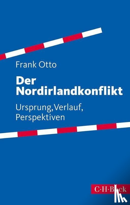 Otto, Frank - Der Nordirlandkonflikt