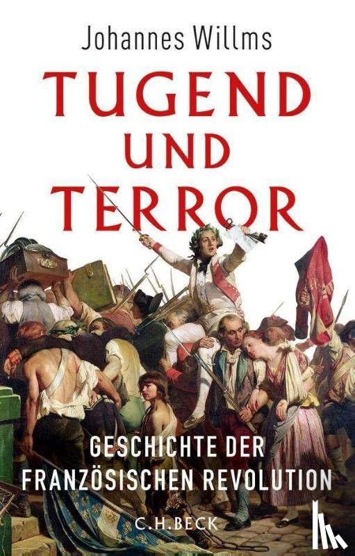 Willms, Johannes - Tugend und Terror
