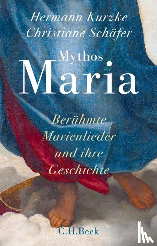 Kurzke, Hermann, Schäfer, Christiane - Mythos Maria