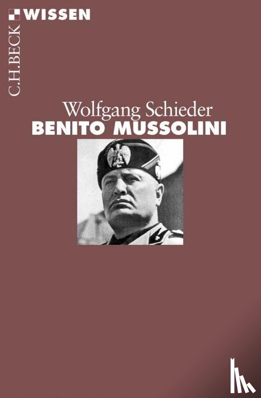 Schieder, Wolfgang - Benito Mussolini