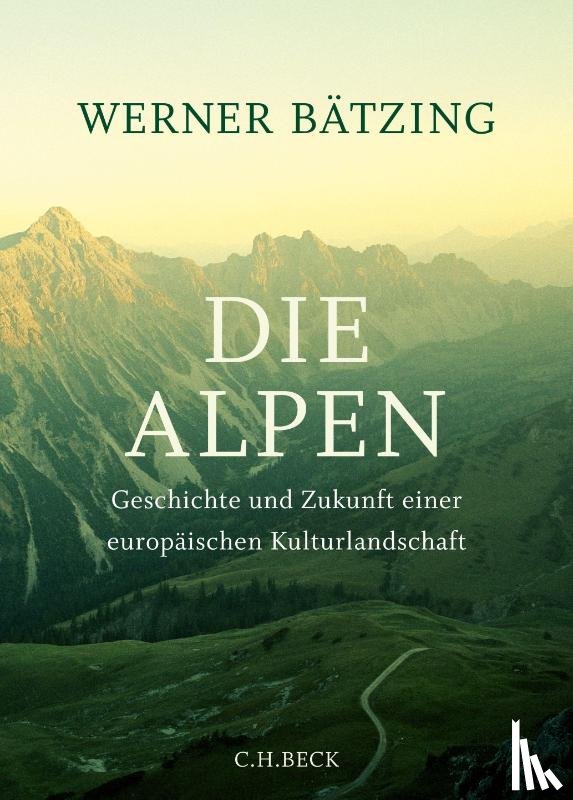Bätzing, Werner - Die Alpen