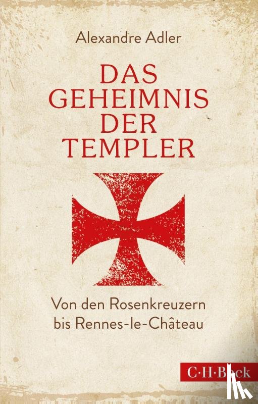Adler, Alexandre - Das Geheimnis der Templer
