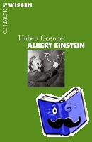 Goenner, Hubert - Albert Einstein