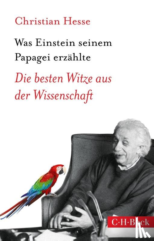 Hesse, Christian - Was Einstein seinem Papagei erzählte