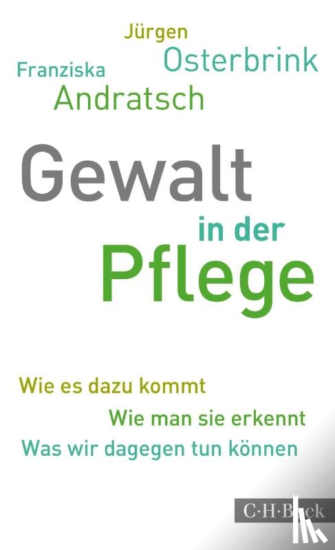 Osterbrink, Jürgen, Andratsch, Franziska - Gewalt in der Pflege