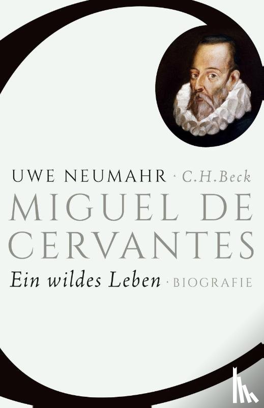 Neumahr, Uwe - Miguel de Cervantes