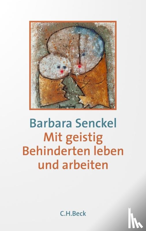 Senckel, Barbara - Mit geistig Behinderten leben und arbeiten