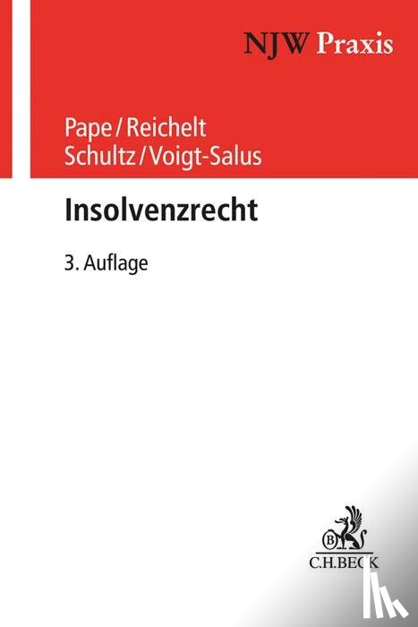 Pape, Gerhard, Uhlenbruck, Wilhelm, Reichelt, Daniel, Schultz, Volker - Insolvenzrecht