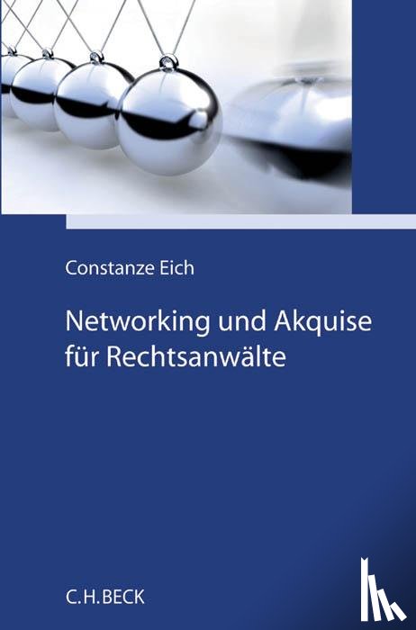 Eich, Constanze - Networking und Akquise für Rechtsanwälte