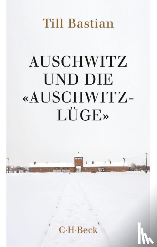  - Auschwitz und die 'Auschwitz-Lüge'