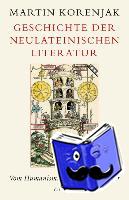 Korenjak, Martin - Geschichte der neulateinischen Literatur