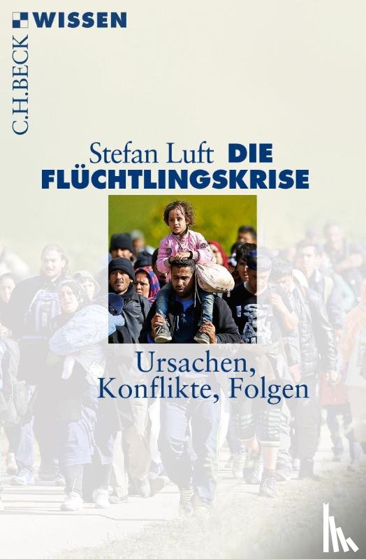 Luft, Stefan - Die Flüchtlingskrise