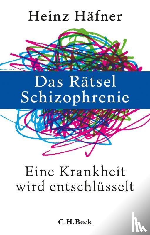 Häfner, Heinz - Das Rätsel Schizophrenie