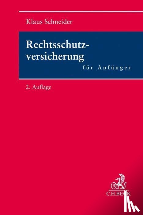 Schneider, Klaus - Rechtsschutzversicherung für Anfänger