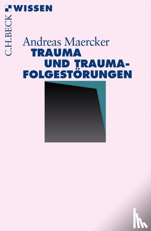 Maercker, Andreas - Trauma und Traumafolgestörungen