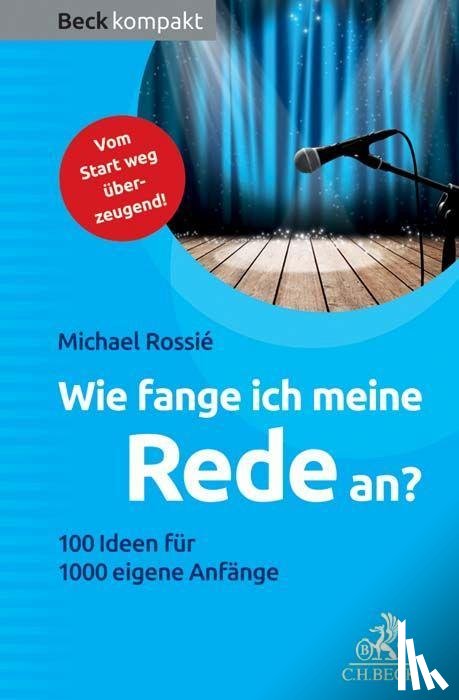Rossié, Michael - Wie fange ich meine Rede an?