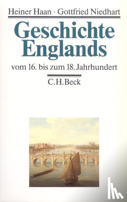 Haan, Heiner, Niedhart, Gottfried - Geschichte Englands Bd. 2: Vom 16. bis zum 18. Jahrhundert