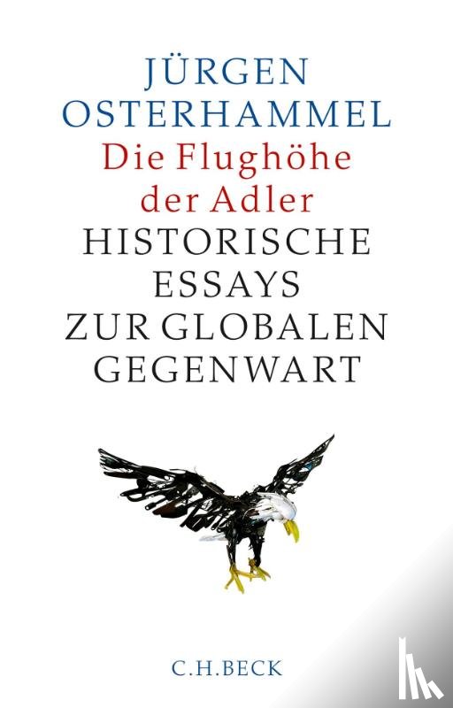 Osterhammel, Jürgen - Die Flughöhe der Adler
