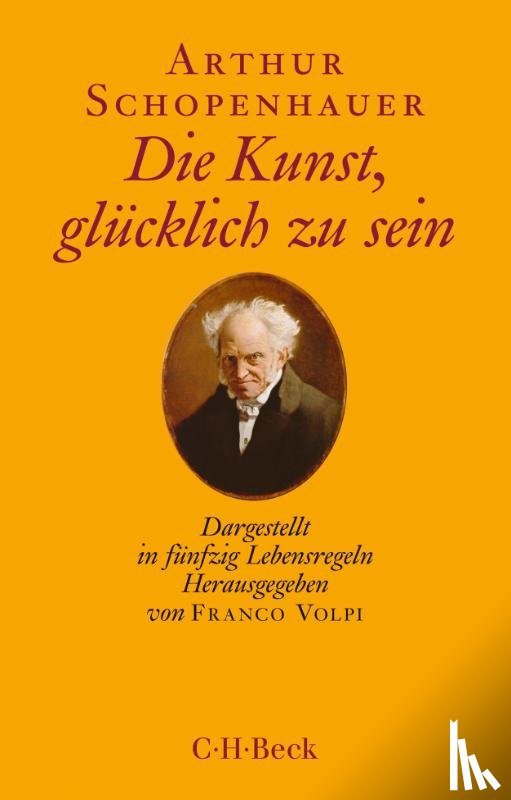 Schopenhauer, Arthur - Die Kunst, glücklich zu sein