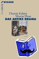 Fuhrer, Therese, Hose, Martin - Das antike Drama