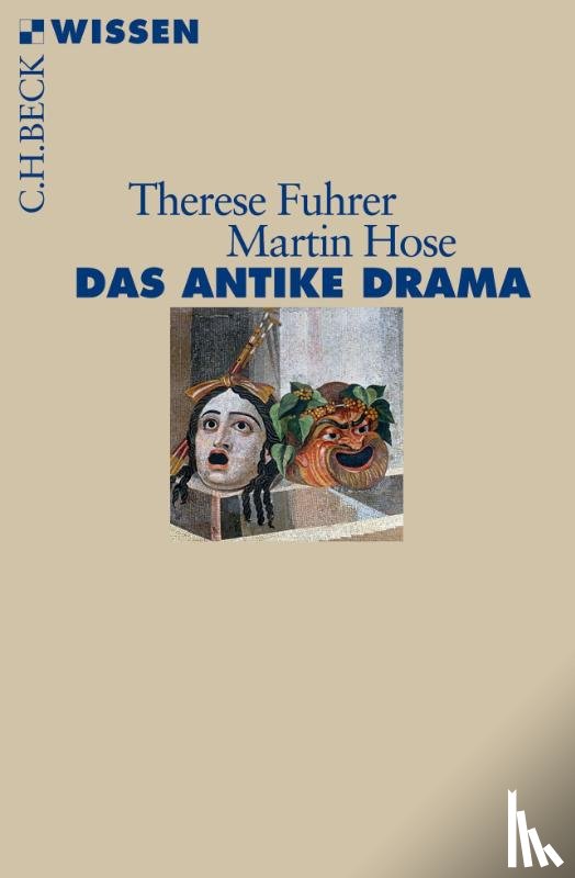 Fuhrer, Therese, Hose, Martin - Das antike Drama