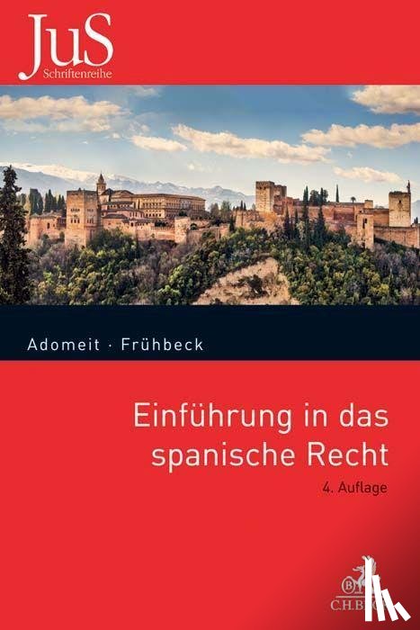 Adomeit, Klaus, Frühbeck, Federico, Frühbeck, Fernando, Frühbeck Olmedo, Guillermo - Einführung in das spanische Recht