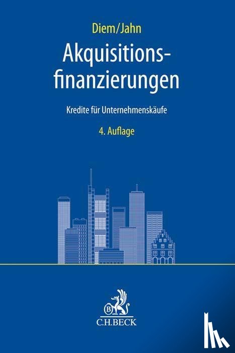 Diem, Andreas, Jahn, Christian - Akquisitionsfinanzierungen