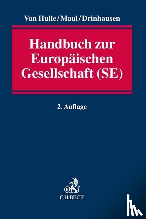 Hulle, Karel van, Drinhausen, Florian, Maul, Silja - Handbuch zur Europäischen Gesellschaft (SE)