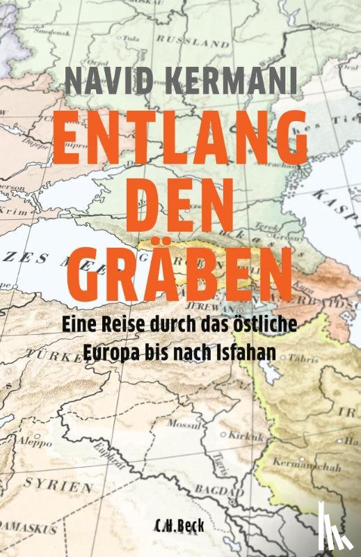 Kermani, Navid - Entlang den Gräben
