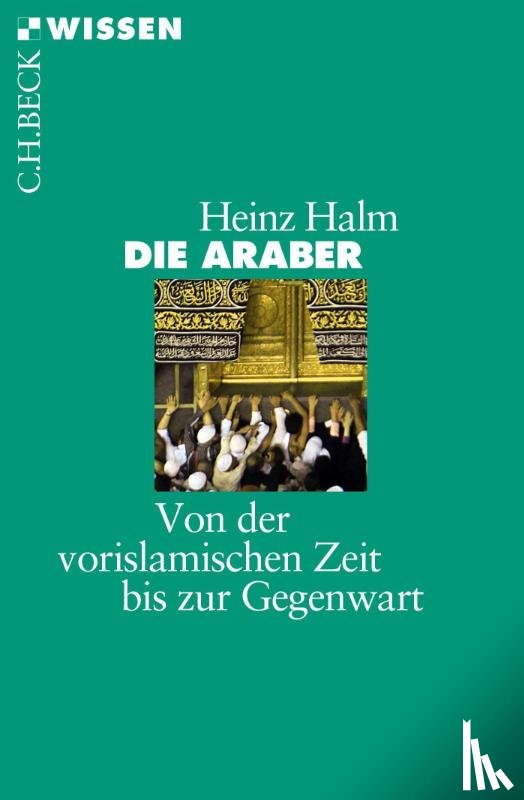 Halm, Heinz - Die Araber