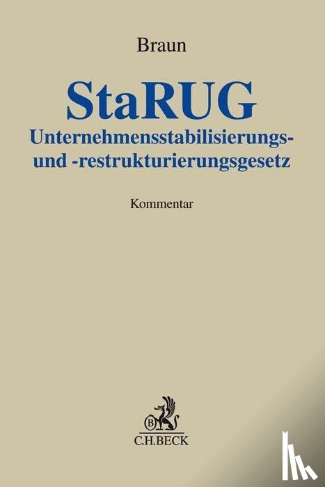  - Unternehmensstabilisierungs- und -restrukturierungsgesetz (StaRUG)