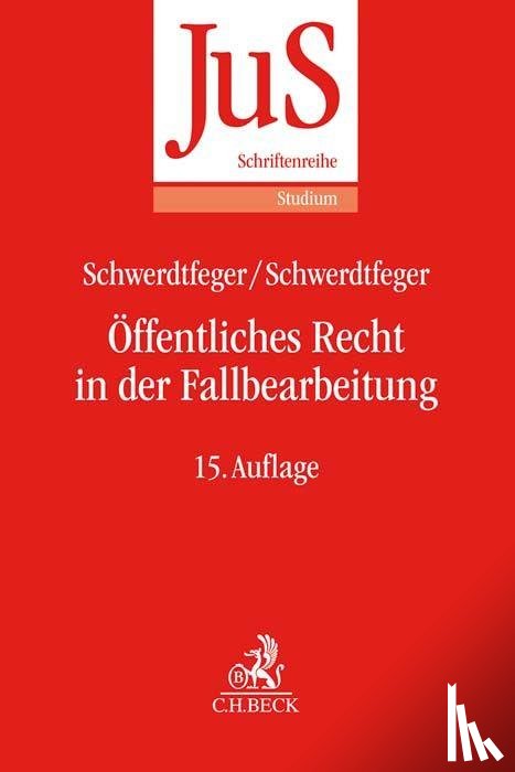 Schwerdtfeger, Gunther, Schwerdtfeger, Angela - Öffentliches Recht in der Fallbearbeitung