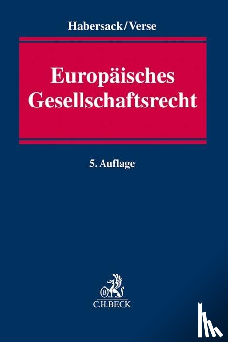 Habersack, Mathias, Verse, Dirk A. - Europäisches Gesellschaftsrecht