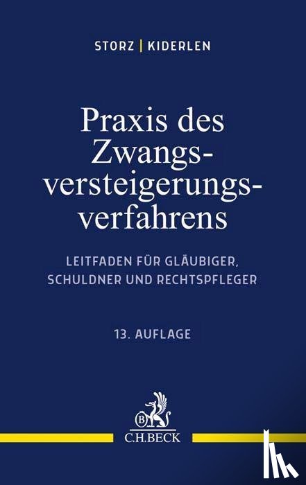 Storz, Karl-Alfred, Kiderlen, Bernd - Praxis des Zwangsversteigerungsverfahrens