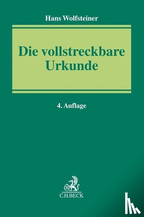 Wolfsteiner, Hans - Die vollstreckbare Urkunde