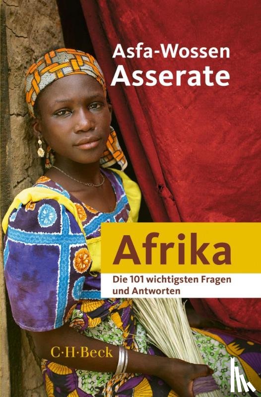 Asserate, Asfa-Wossen - Afrika - Die 101 wichtigsten Fragen und Antworten