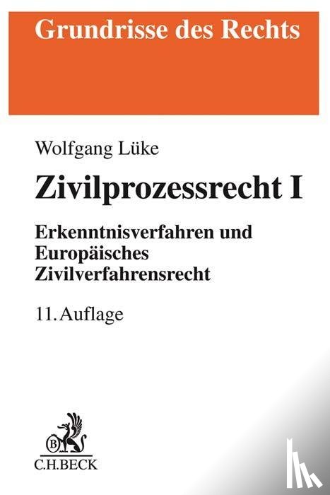 Arens, Peter, Lüke, Wolfgang - Zivilprozessrecht I