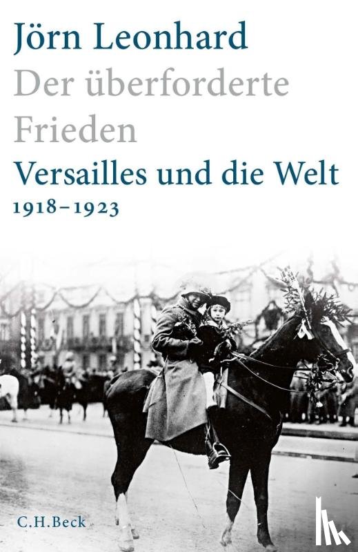 Leonhard, Jörn - Der überforderte Frieden