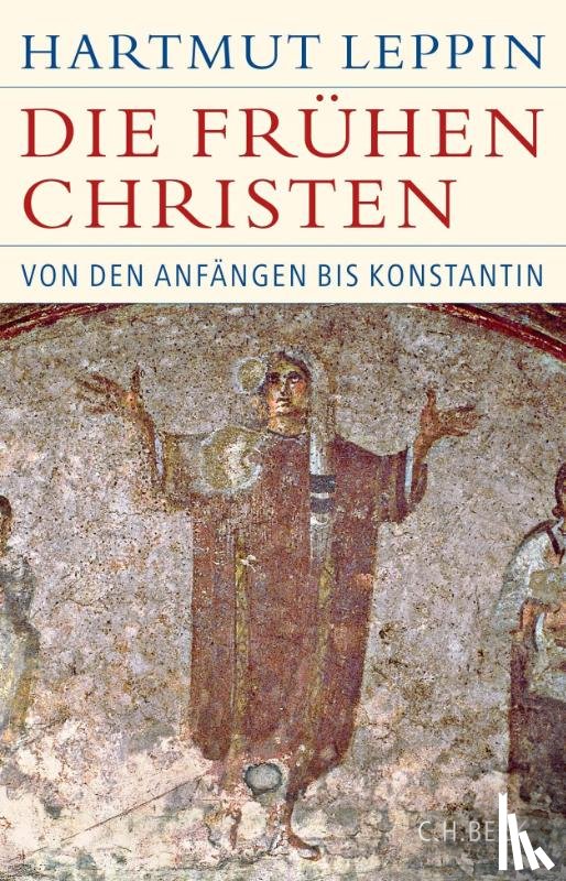 Leppin, Hartmut - Die frühen Christen