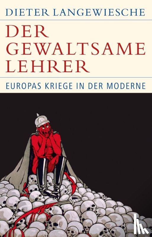 Langewiesche, Dieter - Der gewaltsame Lehrer