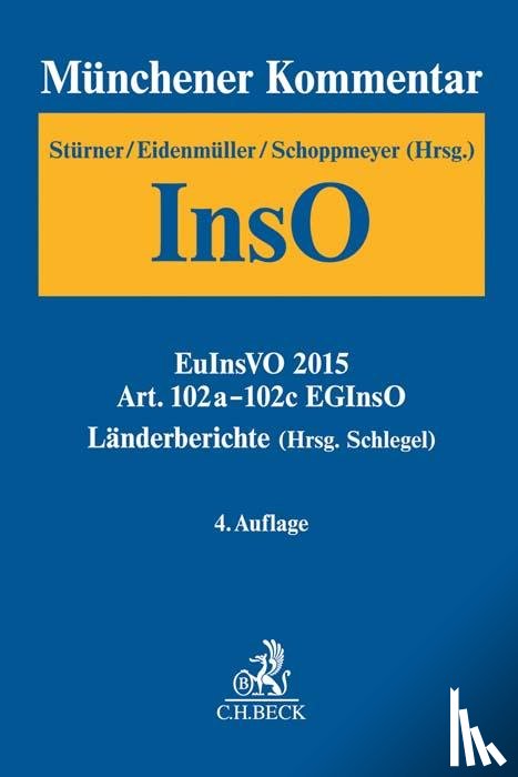  - Münchener Kommentar zur Insolvenzordnung Bd. 4: EuInsVO 2015, Art. 102a-102c EGInsO, Länderberichte