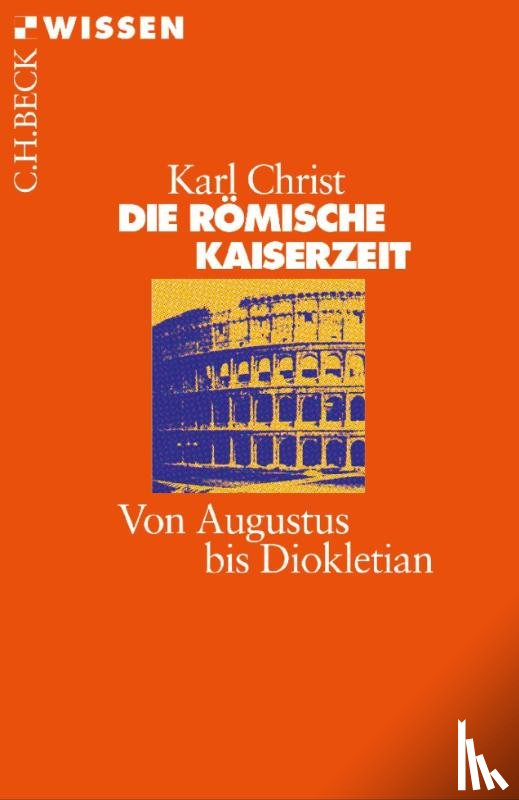 Christ, Karl - Die Römische Kaiserzeit