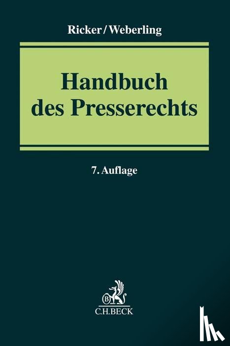 Löffler, Martin, Ricker, Reinhart, Weberling, Johannes - Handbuch des Presserechts
