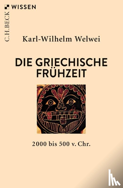 Welwei, Karl-Wilhelm - Die griechische Frühzeit