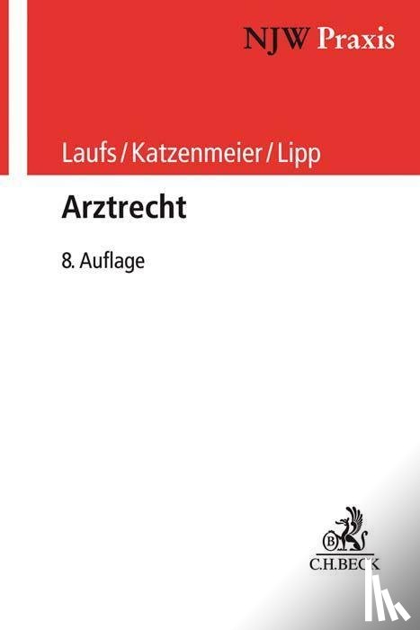Laufs, Adolf, Katzenmeier, Christian, Lipp, Volker - Arztrecht