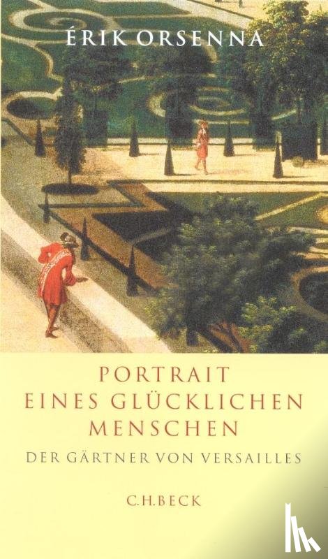 Orsenna, Érik - Portrait eines glücklichen Menschen