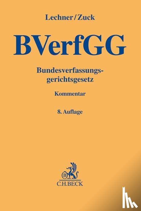 Lechner, Hans, Zuck, Rüdiger - Bundesverfassungsgerichtsgesetz