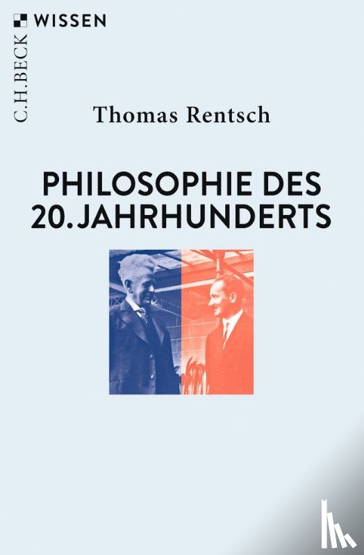Rentsch, Thomas - Philosophie des 20. Jahrhunderts