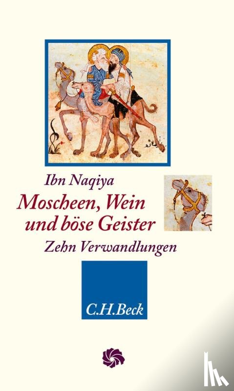 Naqiya, Ibn - Moscheen, Wein und böse Geister