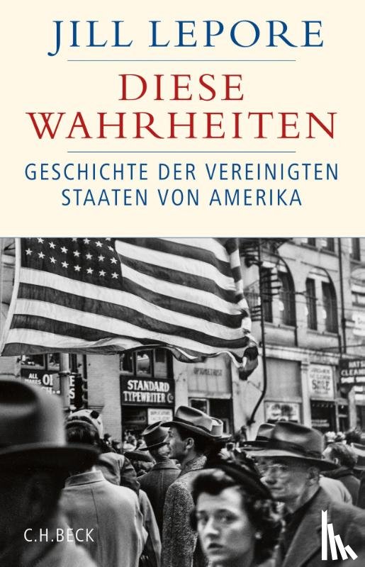 Lepore, Jill - Diese Wahrheiten